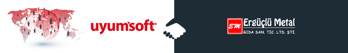 Ergüçlü Metal, e-Fatura’da Uyumsoft’u seçti 